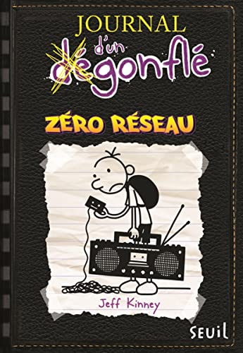 Journal d'un d&eacute;gonfl&eacute;, 10. Z&eacute;ro r&eacute;seau