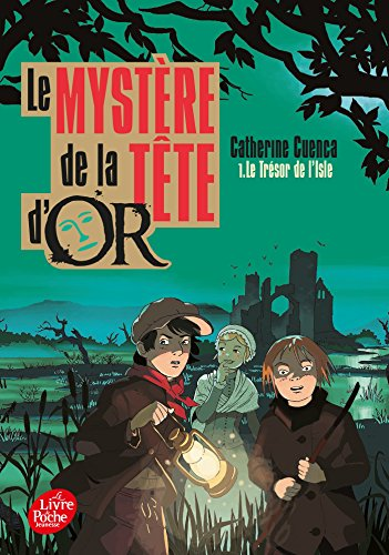 Le myst&egrave;re de la T&ecirc;te d'or, 1. Le tr&eacute;sor de l'Isle