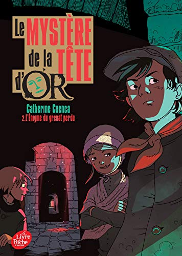 Le myst&egrave;re de la T&ecirc;te d'or, 2. L'&eacute;nigme du grenat perdu