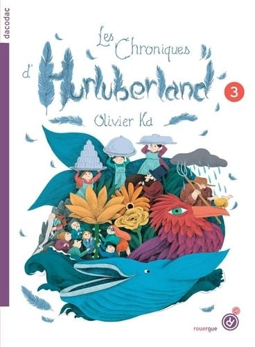 Les chroniques d'Hurluberland, 3.