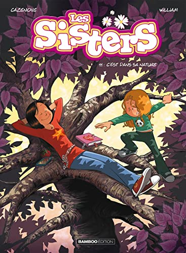 Les Sisters, 11. C'est dans sa nature
