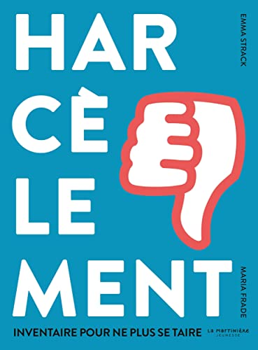 Harc&egrave;lement : inventaire pour ne plus se taire