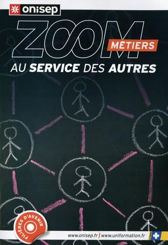 Zoom m&eacute;tiers : Au service des autres