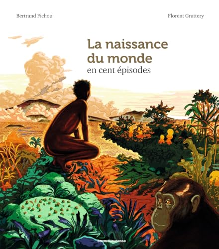 La naissance du monde en cent &eacute;pisodes