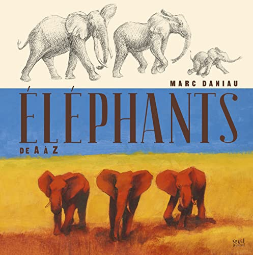 &Eacute;l&eacute;phants. De A &agrave; Z