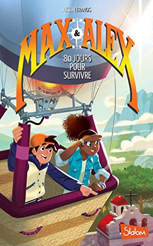 Max & Alex, 2. 80 jours pour survivre
