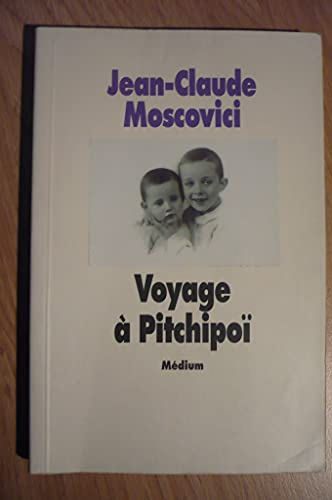 Voyage &agrave; Pitchipoi