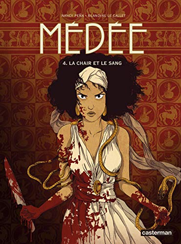 M&eacute;d&eacute;e, 4. La chair et le sang