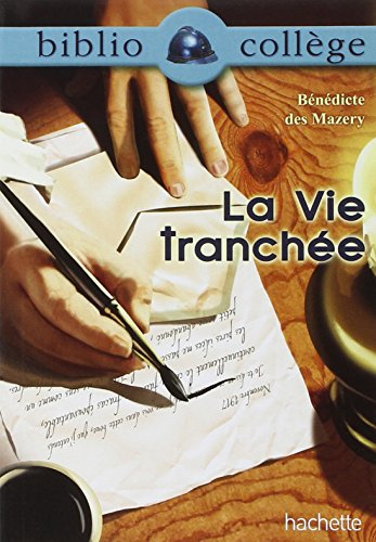 La vie tranch&eacute;e