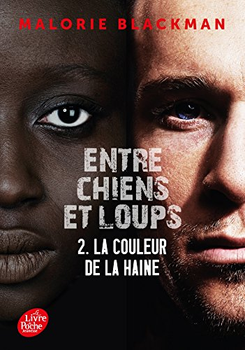Entre chiens et loups, 2. La couleur de la haine