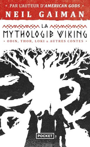 La mythologie viking : Odin, Thor, Loki et autres contes