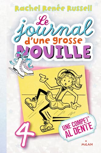 Le journal d'une grosse nouille, 4. Une compet' al dente
