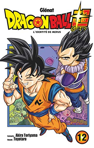 Dragon Ball Super, 12. L'identit&eacute; de M&eacute;rus
