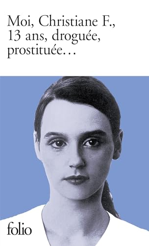 Moi, Christiane F., 13 ans, drogu&eacute;e, prostitu&eacute;e