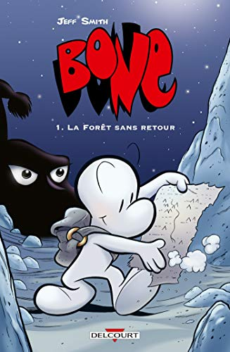 Bone, 1. La for&ecirc;t sans retour