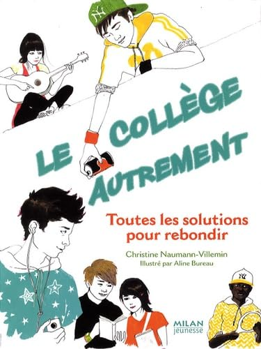 Le coll&egrave;ge autrement : toutes les solutions pour rebondir