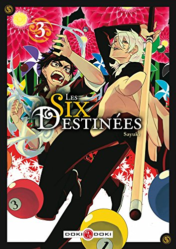 Les six destin&eacute;es, 3