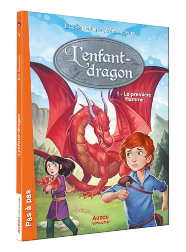 L'enfant-dragon, 1. La premi&egrave;re flamme