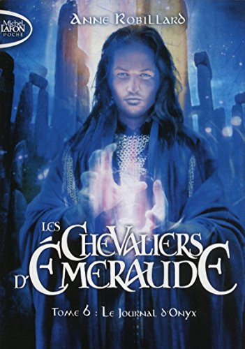 Les Chevaliers d'Emeraude, 6. Le journal d'Onyx