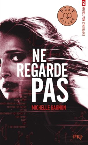 Exp&eacute;rience Noa Torson, 2. Ne regarde pas
