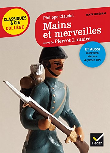Mains et merveilles : texte int&eacute;gral