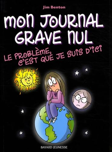 Mon journal grave nul, T.6 - Le probl&egrave;me, c'est que je suis d'ici