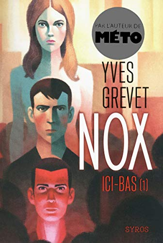 Nox, 1. Ici-bas