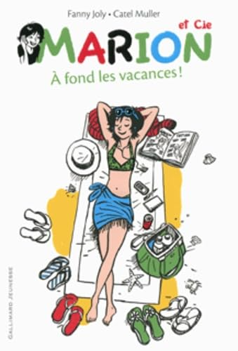 Marion et Cie, 2. &Agrave; fond les vacances !