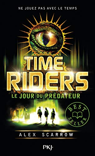 Time Riders, 2. Le jour du pr&eacute;dateur