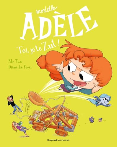 Mortelle Ad&egrave;le,18. Toi, je te zut !