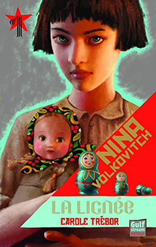 Nina Volkovitch, 1. La lign&eacute;e
