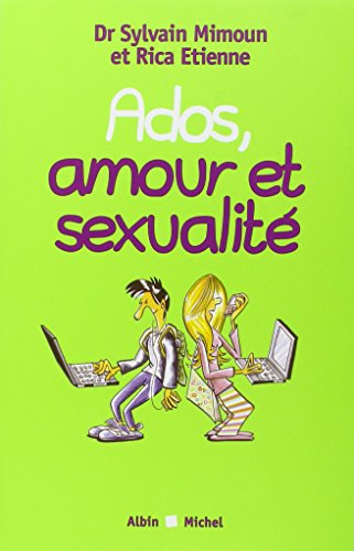 Ados, amour et sexualit&eacute;
