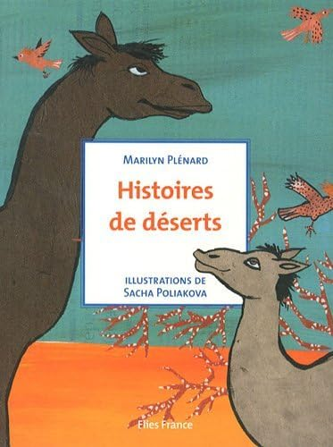 Histoires de d&eacute;serts