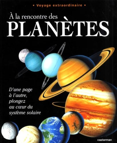 A la rencontre des plan&egrave;tes
