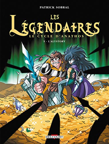 Les L&eacute;gendaires, 9. L'Alystory