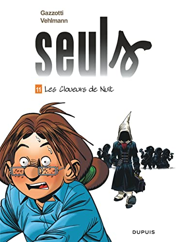 Seuls, 11. Les Cloueurs de Nuit