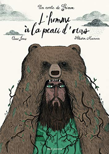 L'homme &agrave; la peau d'ours : un conte de Grimm