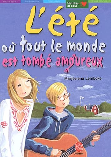 L'&eacute;t&eacute; o&ugrave; tout le monde est tomb&eacute; amoureux