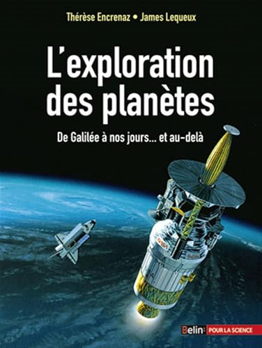 L'exploration des plan&egrave;tes