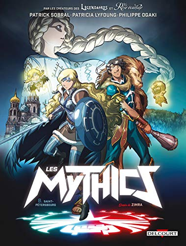 Les Mythics, 8. Saint-P&eacute;tersbourg