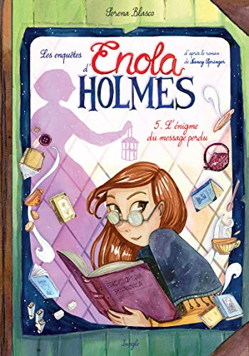 Les enqu&ecirc;tes d'Enola Holmes, 5. L'&eacute;nigme du message perdu