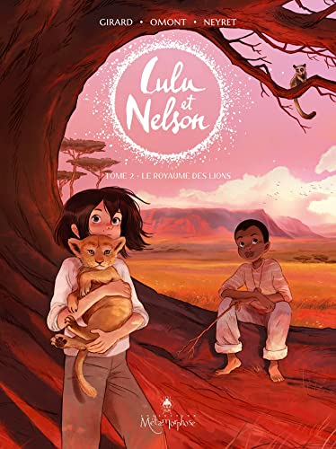Lulu et Nelson, 2. Le royaume des lions