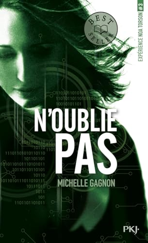 Exp&eacute;rience Noa Torson, 3. N'oublie pas