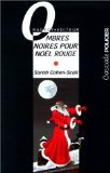 Ombres noires pour No&euml;l rouge