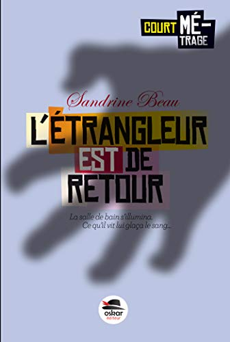 L'&eacute;trangleur est de retour