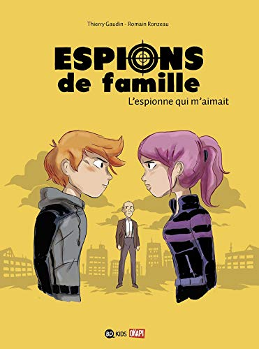 Espions de famille, 5. L'espionne qui m'aimait