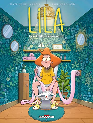 Lila, 6. Les Anglais d&eacute;barquent !