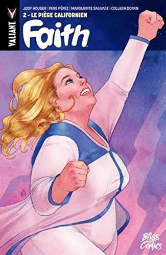 Faith, 2 : Doubles et faux-semblants