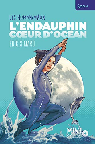 L'endauphin, coeur d'oc&eacute;an