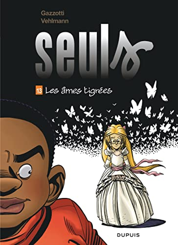 Seuls, 13. Les &acirc;mes tigr&eacute;es